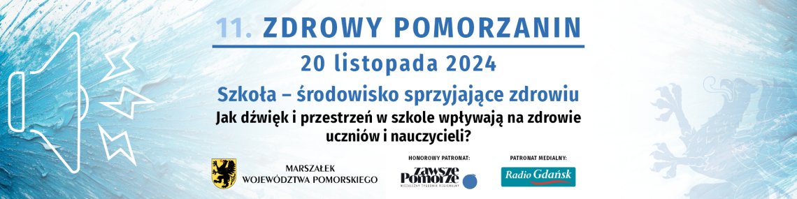 ZDROWY POMORZANIN. Szkoła – środowisko sprzyjające zdrowiu. Jak dźwięk i przestrzeń w szkole wpływają na zdrowie uczniów i nauczycieli?