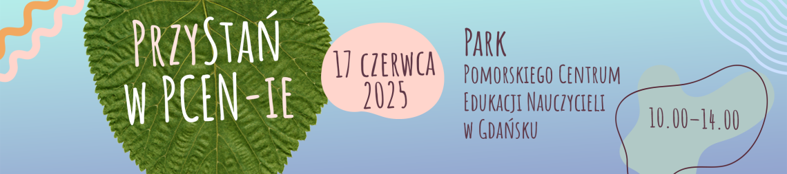 „Przystań w PCEN-ie”: Dobrostan w edukacji – czas na doświadczanie