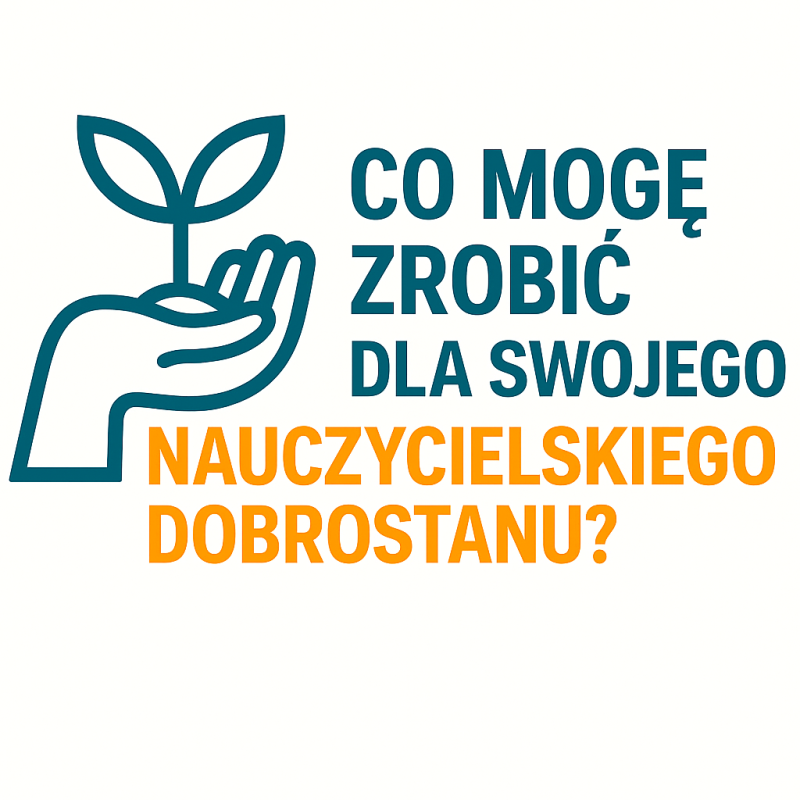Co mogę zrobić dla swojego nauczycielskiego dobrostanu? (języki obce i inne przedmioty), cz. IV: Sezonowość i nie tylko